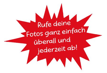 Rufe deine Fotos von überall ab!